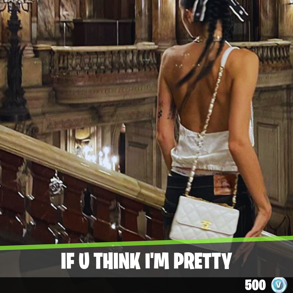 if u think i'm pretty